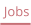 Jobs